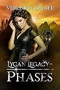 Lycan Legacy - Phases: Tales of Luna White - Werewolf