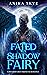 Fated to a Shadow Fairy