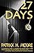 27 Days by Patrick H. Moore