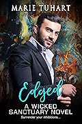 Edged : A Wicked Sanctuary Novel