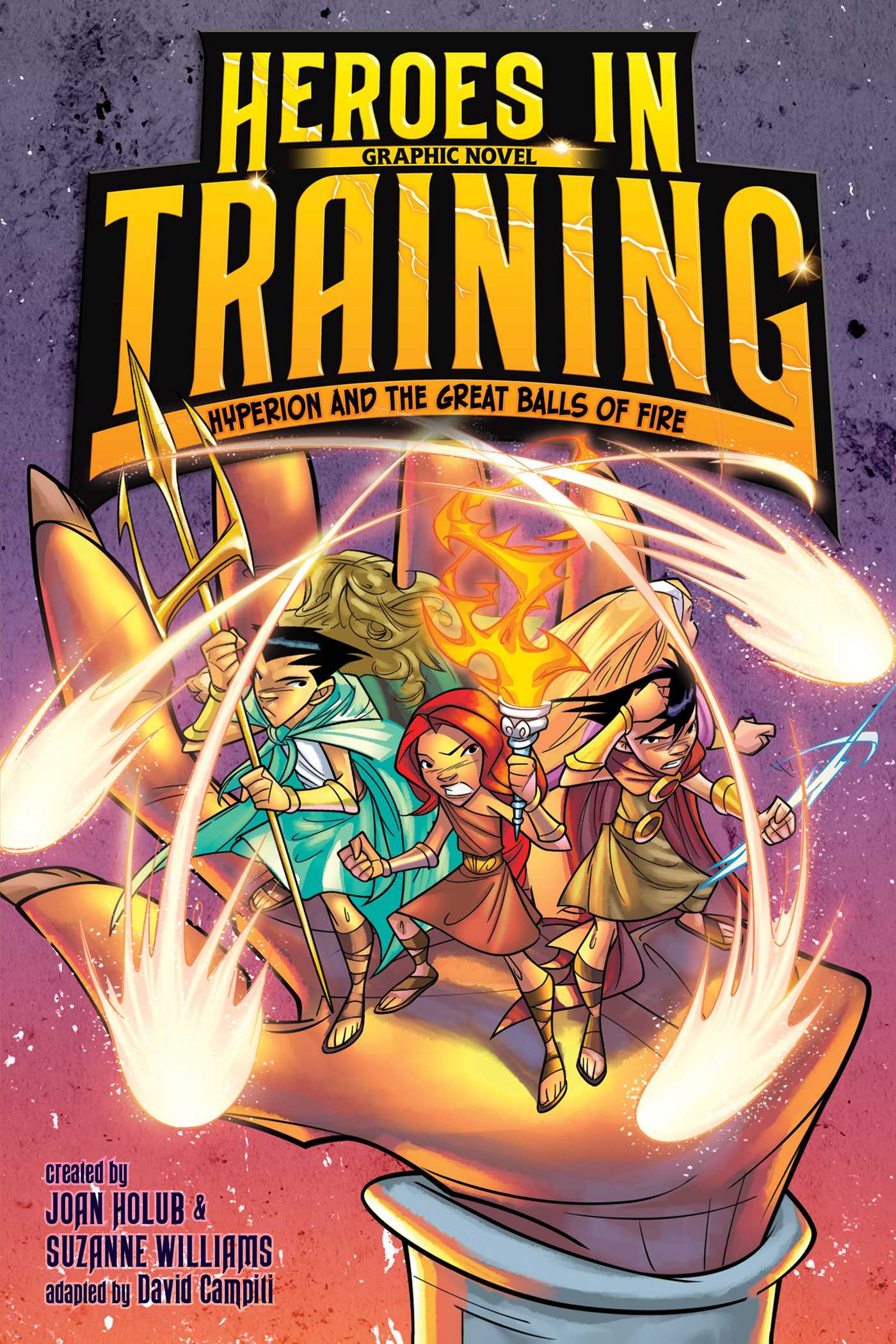 Hyperion and the Great Balls of Fire Graphic Novel (Heroes in Training Graphic Novel Book 4)