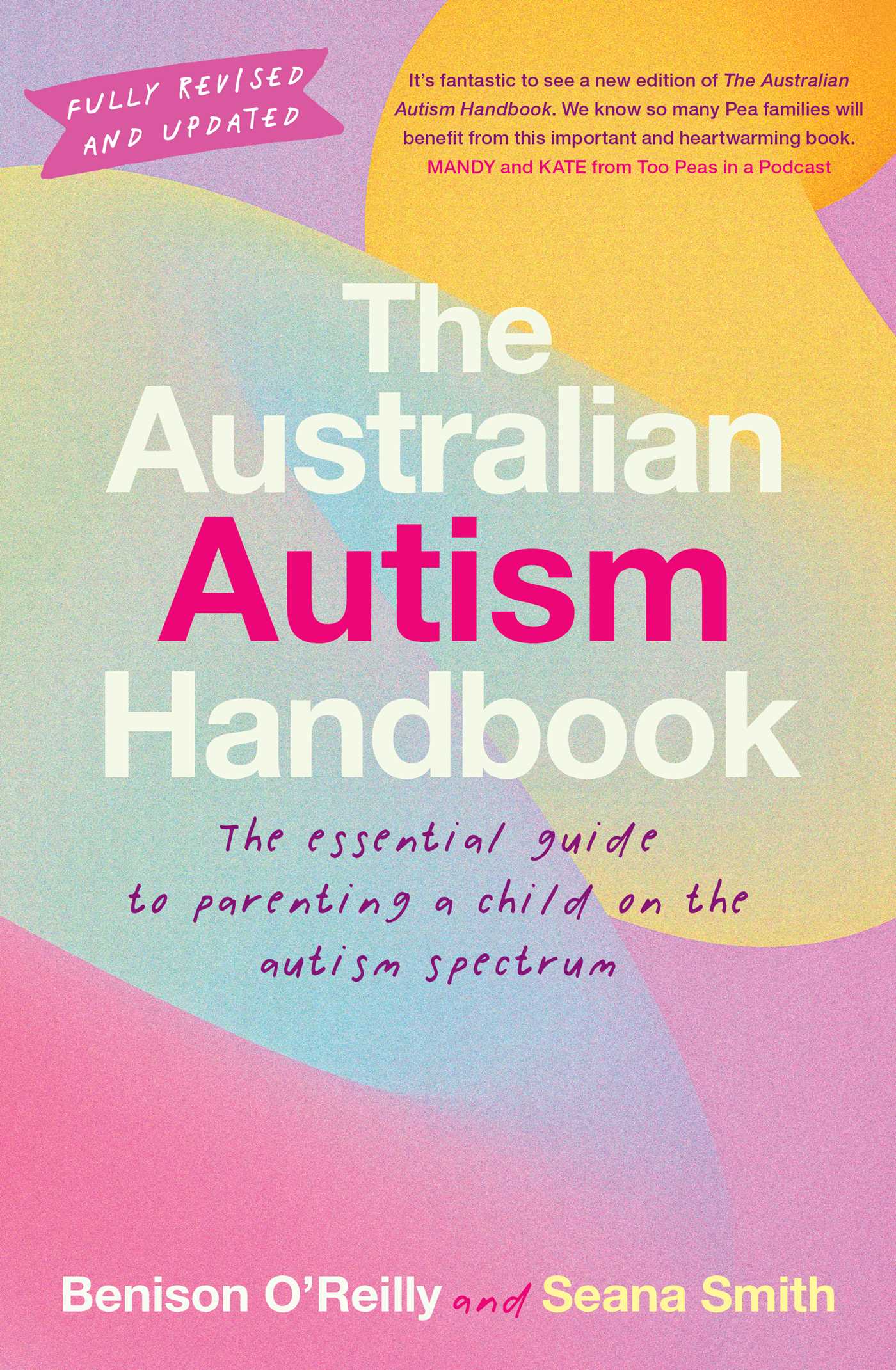 The Australian Autism Handbook: The essential guide for parents of children with autism (Kindle Edition)