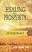 Healing To Prosperity Journal