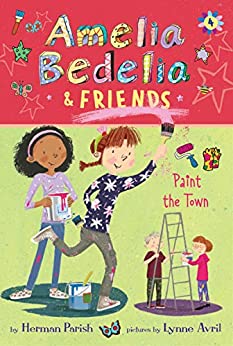 Paint the Town (Amelia Bedelia & Friends, #4)