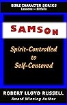 SAMSON: Spirit-Controlled to Self-Centered