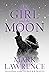 The Girl and the Moon (The Book of the Ice, #3)