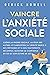 Vaincre l’anxiété sociale: ...