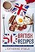 50 BRITISH RECIPES by Catherine Steele