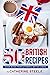 50 BRITISH RECIPES by Catherine Steele