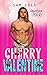 Cherry Valentine (Chocolate Falls #1)