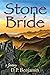 Stone Bride by Donald Benjamin
