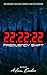 22:22:22: Frequency Shift (...