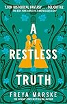 Book cover for A Restless Truth (Last Binding #2)