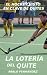 LA LOTERÍA DEL QUITE by Pablo Fernández
