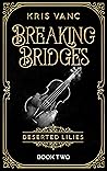 Breaking Bridges