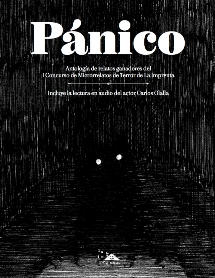 Pánico: antología de relatos ganadores del I Concurso de Microrrelatos de Terror de La Imprenta