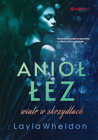 Wiatr w skrzydłach (Anioł łez, #2)