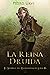 La Reina Druida: (El Sendero del Guardabosques, Libro 16) (Spanish Edition)