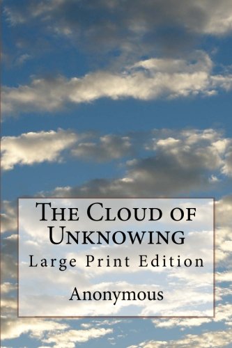 The Cloud of Unknowing: Large Print Edition