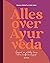 Alles over Ayurveda