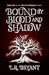 Bound by Blood and Shadow