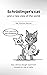 Schrödinger's cat and a new...