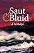 Saut & Bluid: A Scotsaga