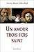 Un amour trois fois saint