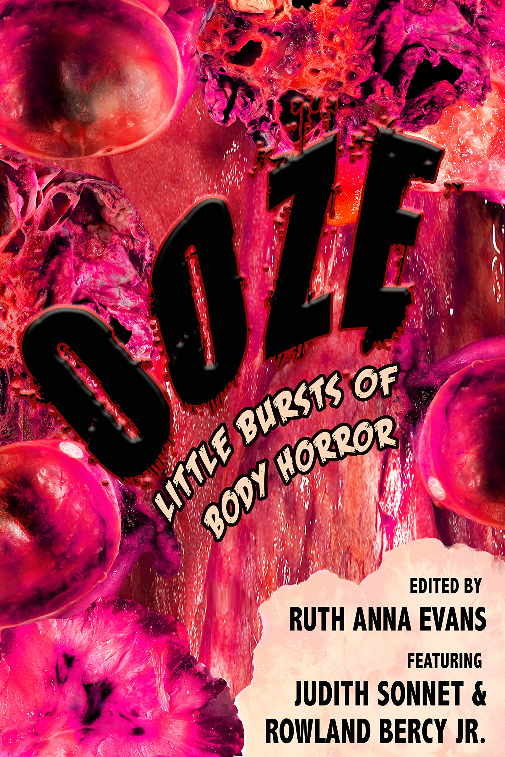 Ooze: Little Bursts of Body Horror (Kindle Edition)