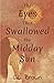 The Eyes That Swallowed the...