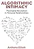 Algorithmic Intimacy: The Digital Revolution in Personal Relationships