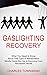 Gaslighting Recovery: Mindf...