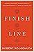 Finish Line: Dispelling Fear, Finding Peace, and Preparing for the End of Your Life