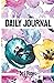 Daily Journal- Positivity T...