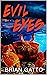 Evil Eyes: A Creature Horro...