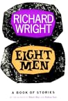 Eight Men by Richard Wright