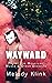 Wayward by Melody Klink