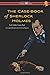The Case-Book of Sherlock Holmes (Wisehouse Classics Edition): With Original Illustrations from Strand Magazine