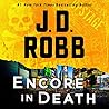 Encore in Death by J.D. Robb