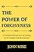 The Power of Forgiveness: A...