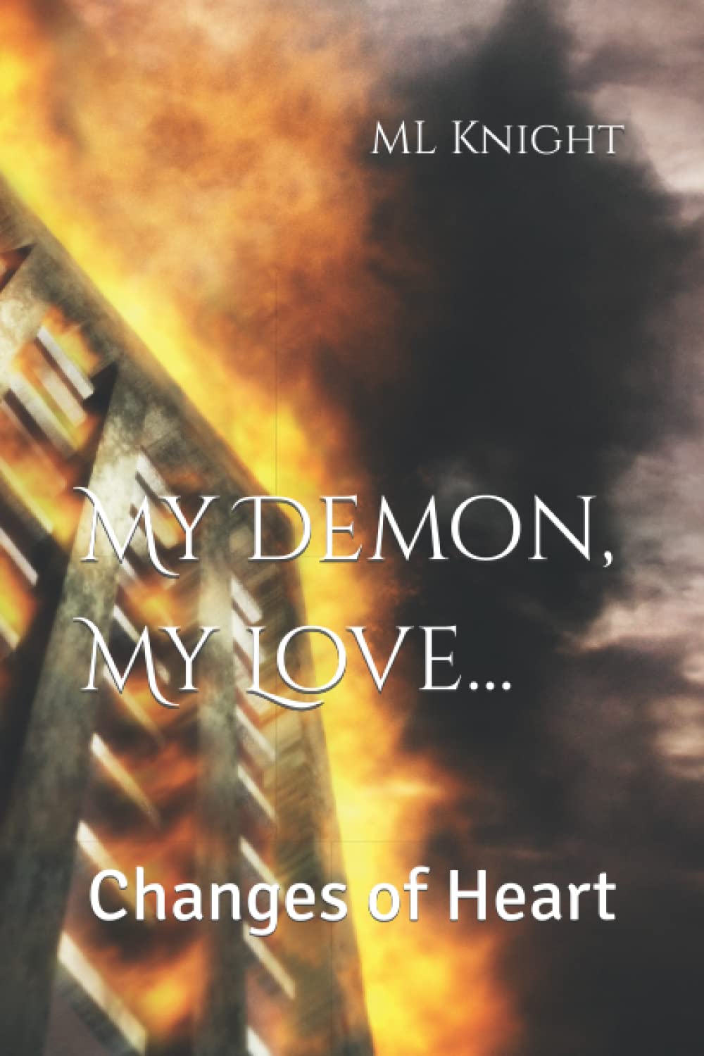 My Demon, My Love...: Changes of Heart (Beloved in the Realms)