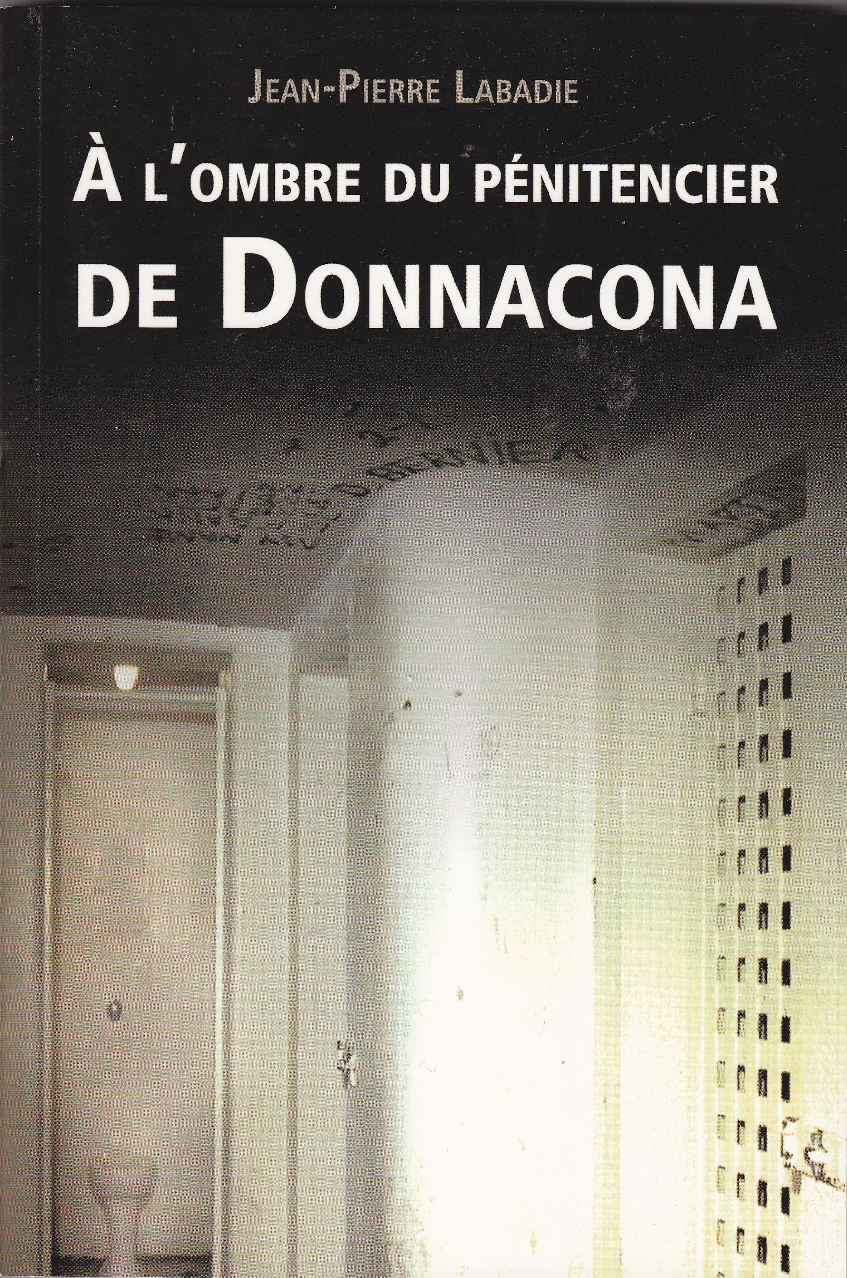 A l'Ombre du Pénitencier de Donnacona (Paperback)