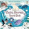 Arctic Animals Sound Book by Sam Taplin