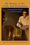 By Means of the Urim & Thummim: Restoring Translation to the Restoration