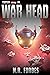 War Head (Starship for Sale #9)