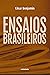 Ensaios brasileiros by Cesar Benjamin
