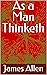As a Man Thinketh