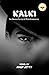Kalki by Anup Jetty
