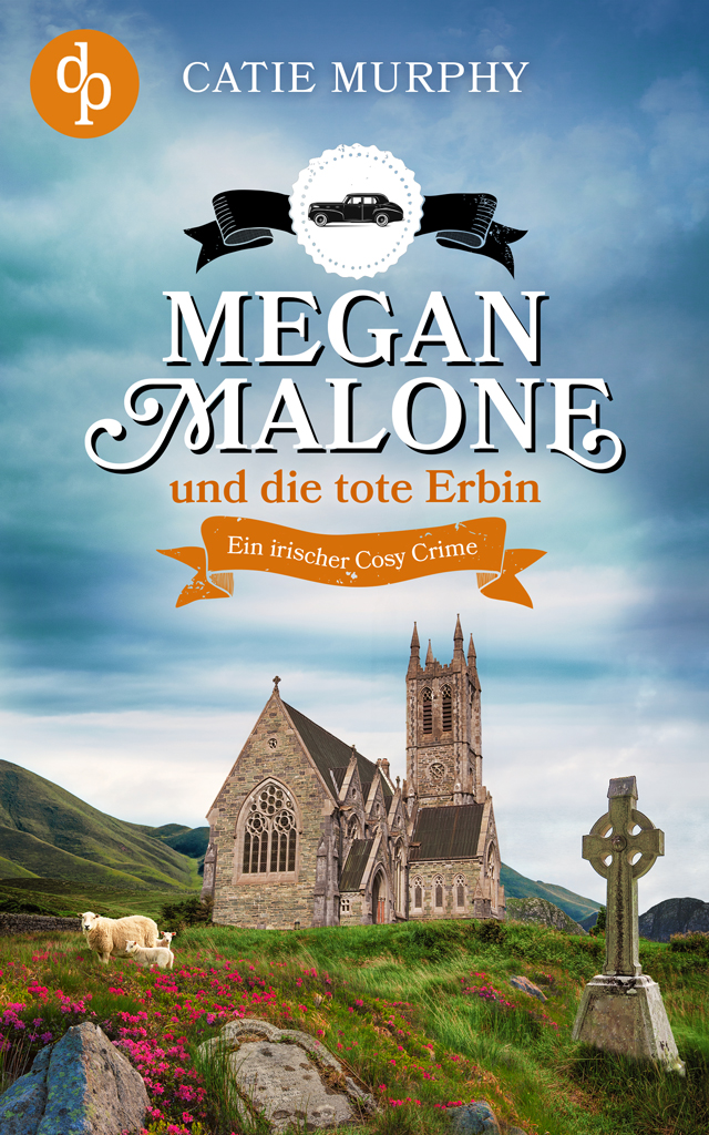 Megan Malone und die tote Erbin (Megan Malone ermittelt, #3)