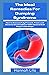 The Ideal Remedies For Dumping Syndrome: How to Successfully Prevent, Treat, and Reverse the Conditions With Natural And Easy To Use Steps